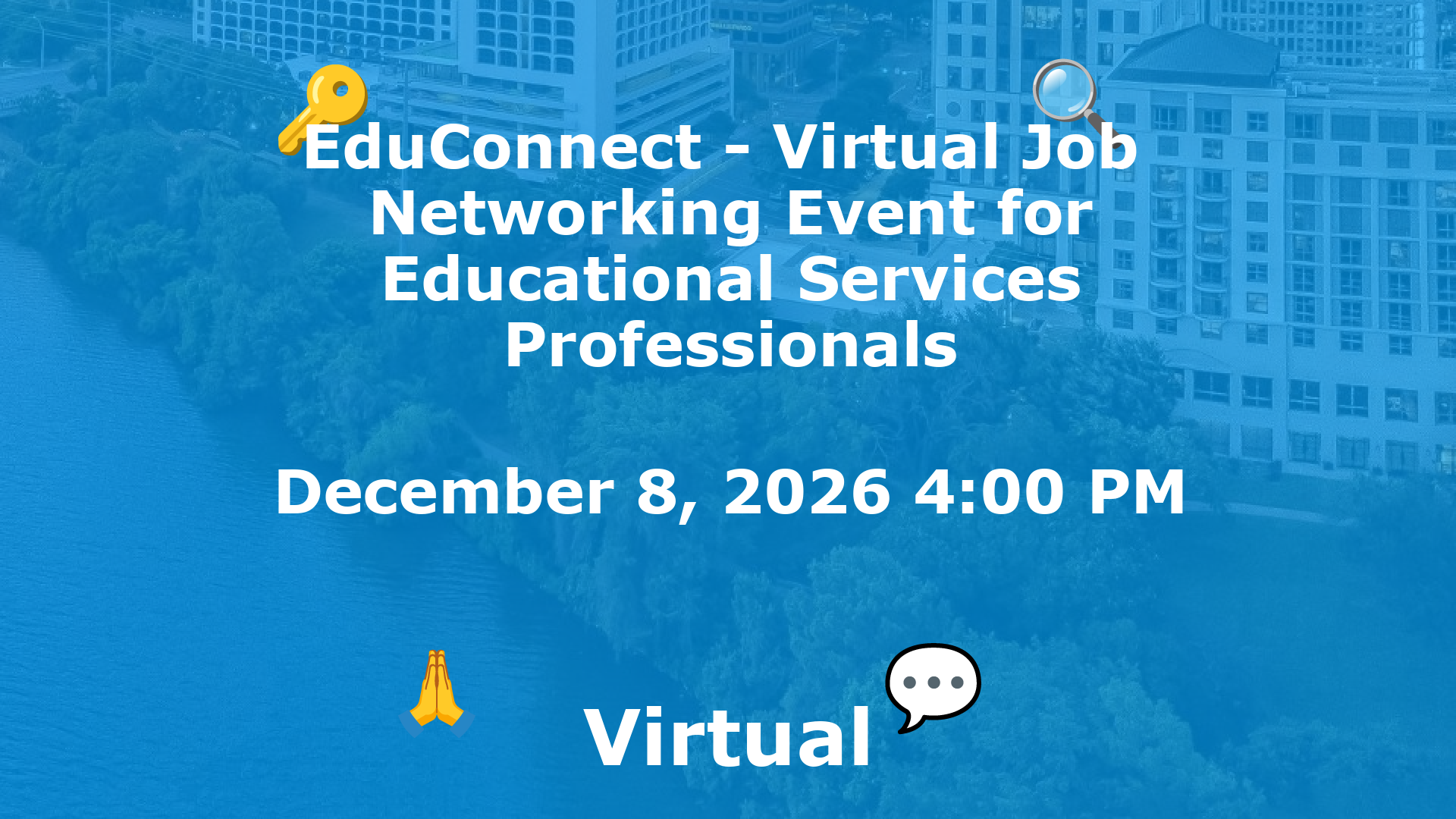 EduConnect - Virtual Job  Networking Event for Educational Services Professionals event image